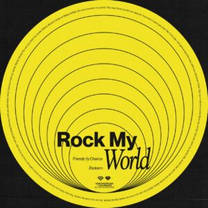 Friendz By Chance & Redeem - Rock My World (Extended Mix)