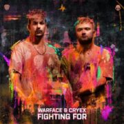 Warface & Cryex - Fighting For (Extended Mix)