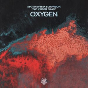 Martin Garrix & DubVision - Oxygen (feat. Jordan Grace)