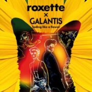 Roxette & Galantis - Fading Like A Flower