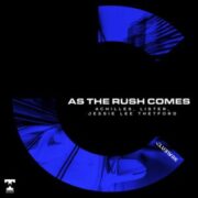 Achilles & Lister & Jessie Lee Thetford - As The Rush Comes