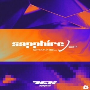 Tek Genesis - Sapphire Channel EP