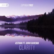 Astrak Ft. Jorik Burema - Clarity