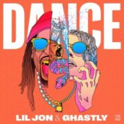 Lil Jon & Ghastly - Dance