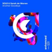 SOLR & Sarah De Warren - Another Goodbye (Extended Mix)