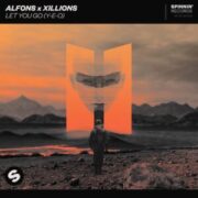 Alfons x Xillions - Let You Go (Y-E-O)