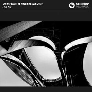 Zextone & Krees Waves - U & ME