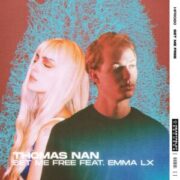 Thomas Nan - Set Me Free (feat. EMMA LX)