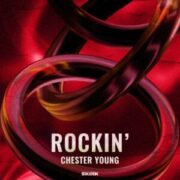 Chester Young - Rockin' (Extended Mix)