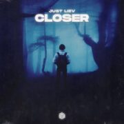 Just Liev - Closer (Extended Mix)