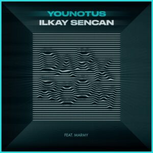 YouNotUs & Ilkay Sencan - Darkroom (feat. Marmy)