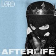LØRD - Afterlife (Extended Mix)