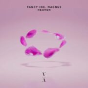 Fancy Inc & MAGNUS - Heaven (Extended Mix)