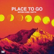 Mathieu Koss & MATTN - Place To Go (Extended Mix)