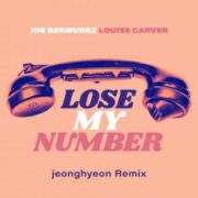Joe Bermudez - Lose My Number (jeonghyeon Remix)