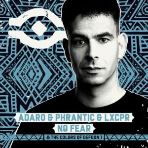 Adaro & Phrantic & LXCPR - No Fear (Extended Mix)