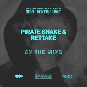 Pirate Snake & Rettake - On The Mind (Extended Mix)