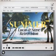 Lucas & Steve x RetroVision - Summer