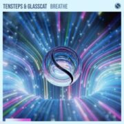 Tensteps & glasscat - Breathe (Extended Mix)