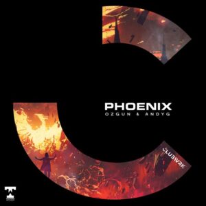 Ozgun & Andyg - Phoenix (Extended Mix)