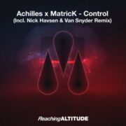 Matrick & Achilles (OZ) - Control (Nick Havsen & Van Snyder Extended Remix)