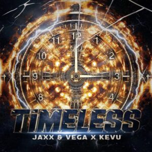 Jaxx & Vega x KEVU - Timeless (Extended Mix)