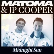 Matoma & Jp Cooper - Midnight Sun