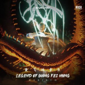 WUKONG - Legend Of Wong Fei Hung : Rebirth