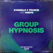 D'Angello & Francis And Andy G - Group Hypnosis (Extended Mix)
