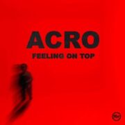 Acro - Feeling On Top (Extended Mix)