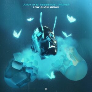 Juicy M & Vessbroz - Higher (Low Blow Club Remix)