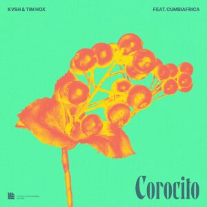 KVSH & Tim Hox feat. Cumbiafrica - Corocito (Extended Mix)
