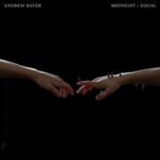 Andrew Bayer - Midnight / Equal