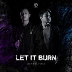 Jeex & Saiperkz - Let It Burn