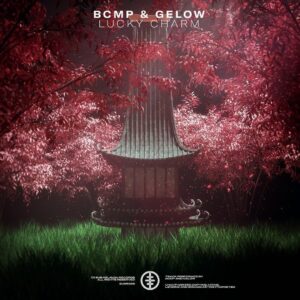 BCMP & Gelow - Lucky Charm (Extended Mix)