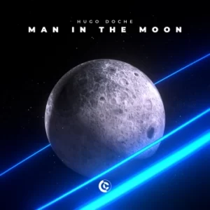 Hugo Doche - Man In The Moon (Original Mix)