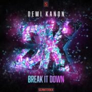 Demi Kanon - Break It Down