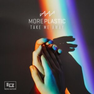 More Plastic - Take Me Away