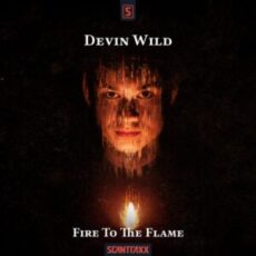 Devin Wild - Fire To The Flame