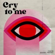 Cmc$ - Cry To Me (ESSEL Remix)