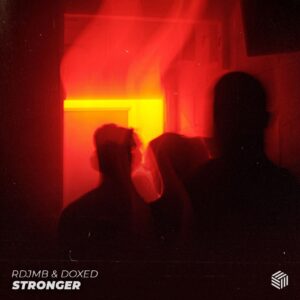 RDJMB & Doxed - Stronger (Extended Mix)