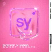 Syence x MGRD - Sweet Escape (Extended Mix)