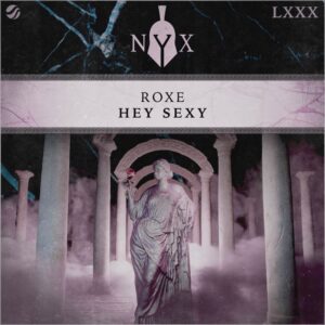 Roxe - Hey Sexy (Extended Mix)