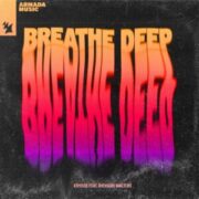 Kryder - Breathe Deep (feat. Richard Walters)