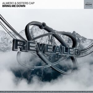 Almero & Sisters Cap - Bring Me Down (Extended Mix)