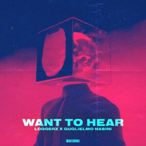 Lodgerz & Guglielmo Nasini - Want To Hear (Extended Mix)