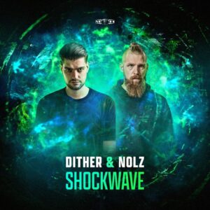 Dither & Nolz - Shockwave
