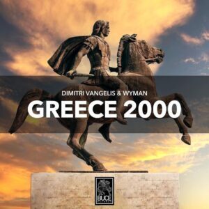 Dimitri Vangelis & Wyman - Greece 2000 (Extended Mix)