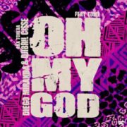 Diego Miranda & Djibril Cissé - OH MY GOD! (feat. Töme)