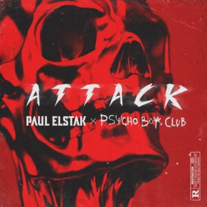 Paul Elstak x Psycho Boys Club - Attack